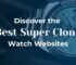 Best Super  Watch Websites